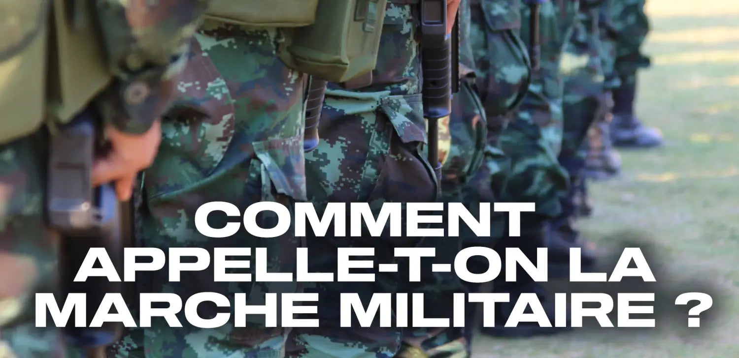 comment appelle-t-on-la-marche-militaire