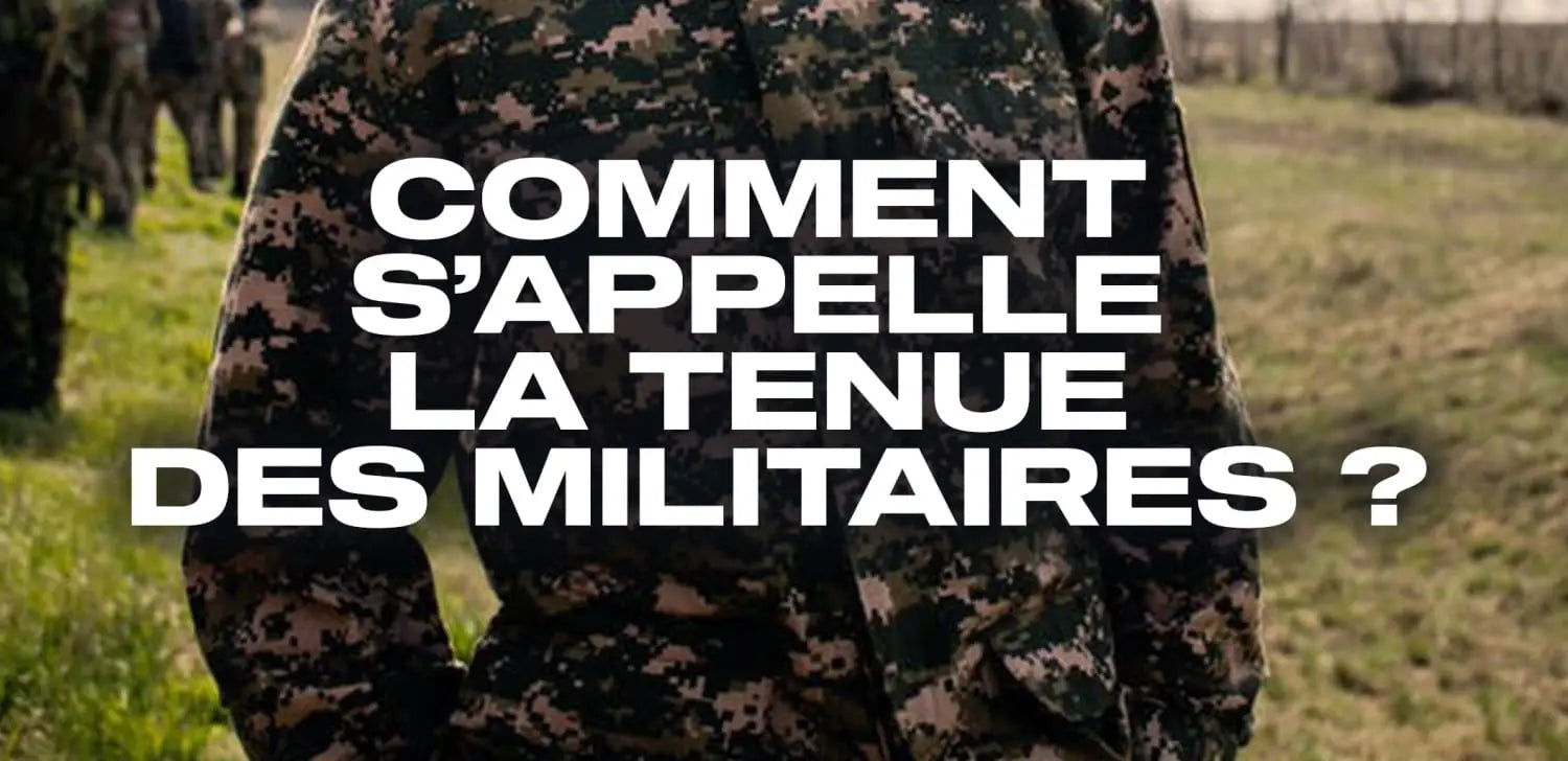 Comment s’appelle la tenue des militaires ?