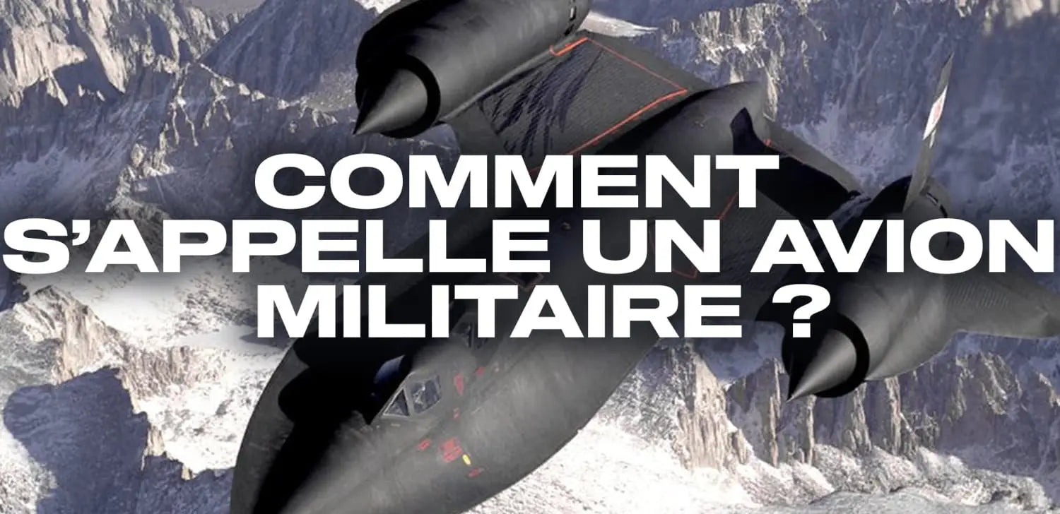 Comment s’appelle un avion militaire ?