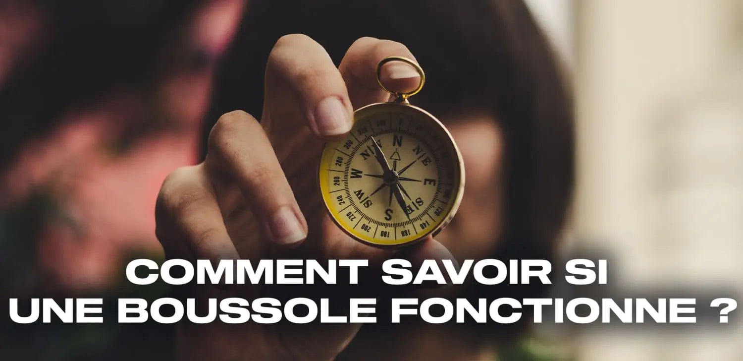 Comment savoir si une boussole fonctionne ?