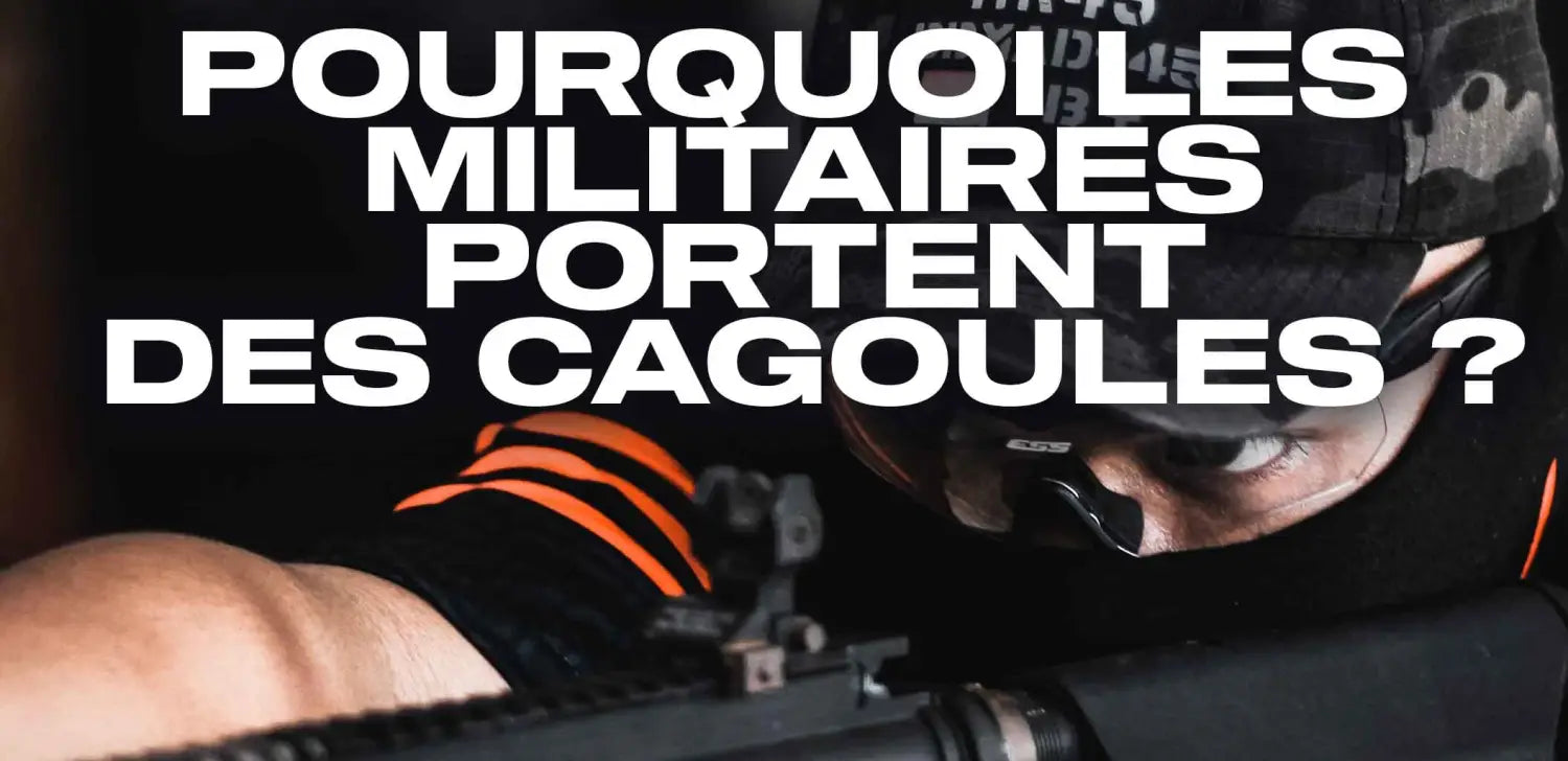pourquoi-les-militaires-portent-des-cagoules