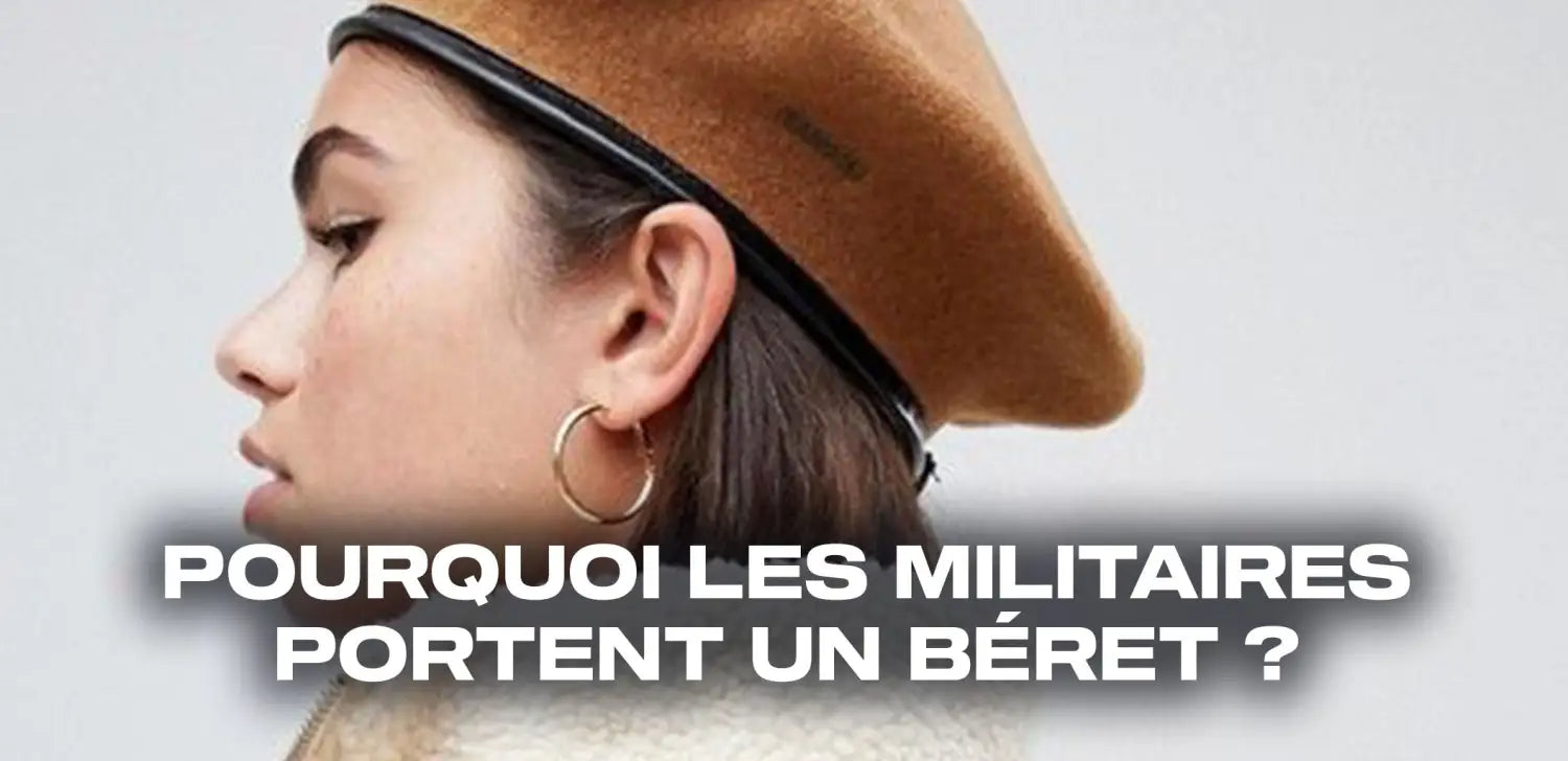 Pourquoi les militaires portent un béret ?