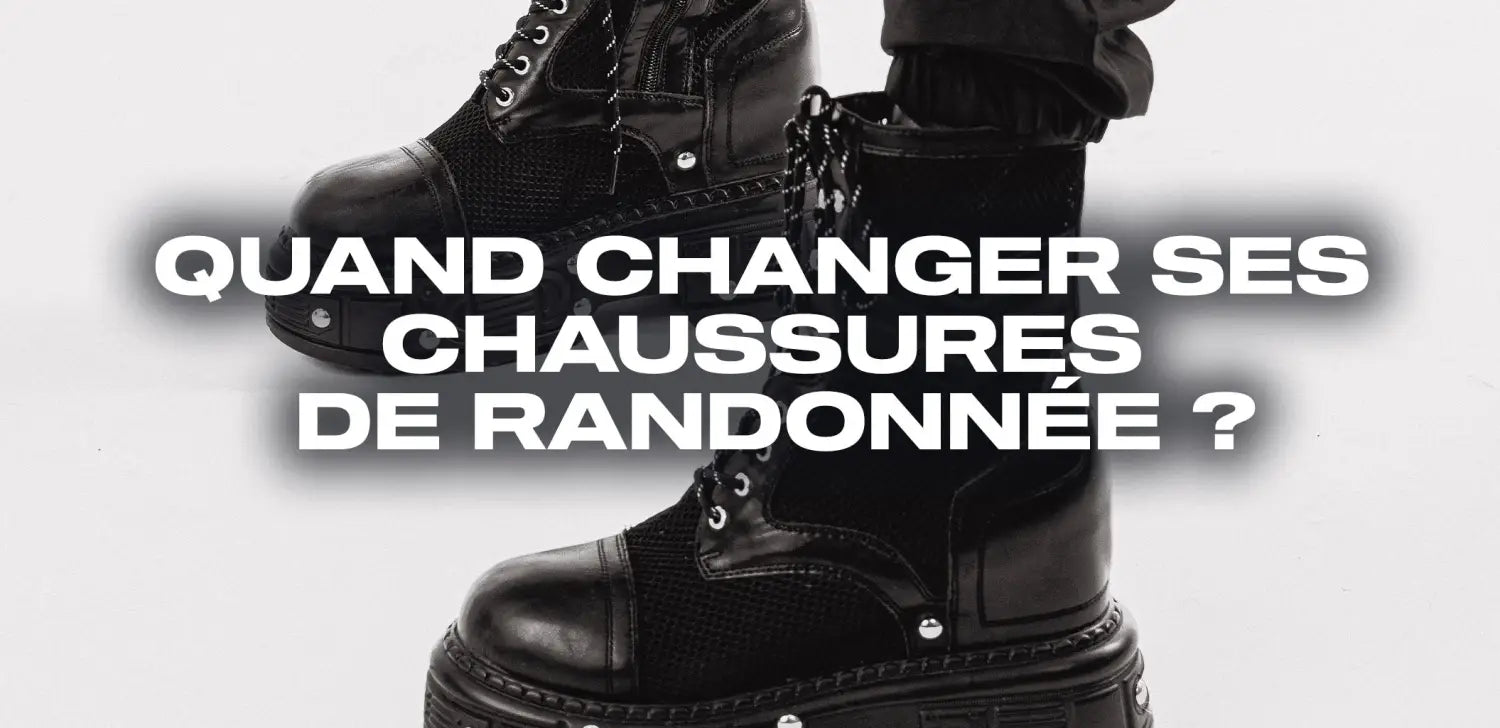Quand changer ses chaussures de randonnée ?