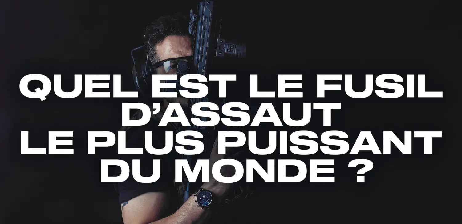 quel-est-le-fusil-d-assaut-le-plus-puissant-du-monde