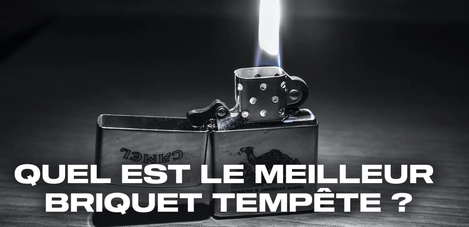 Quel est le meilleur briquet tempête ?