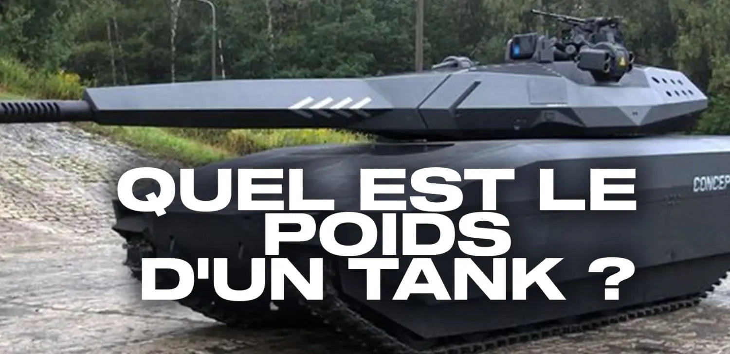 Quel est le poids d’un tank ?