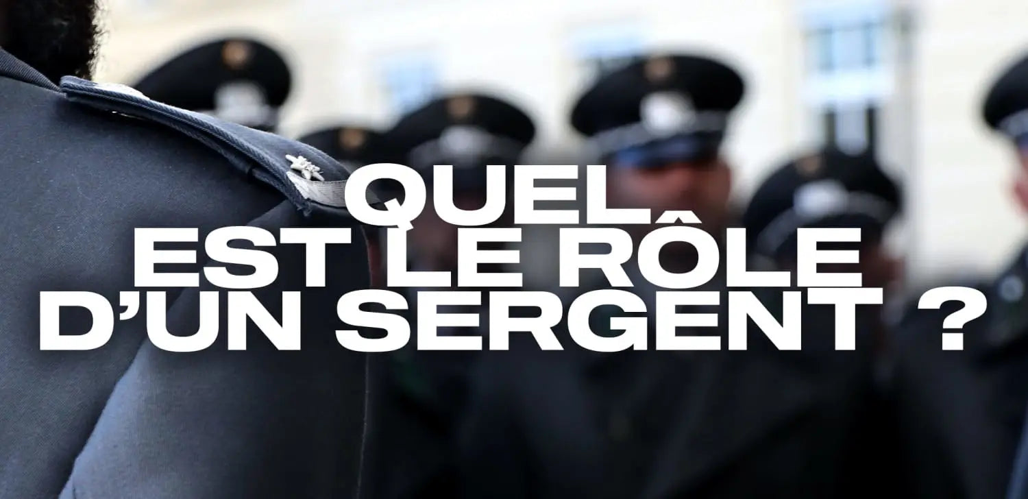 Quel est le rôle d’un sergent ?