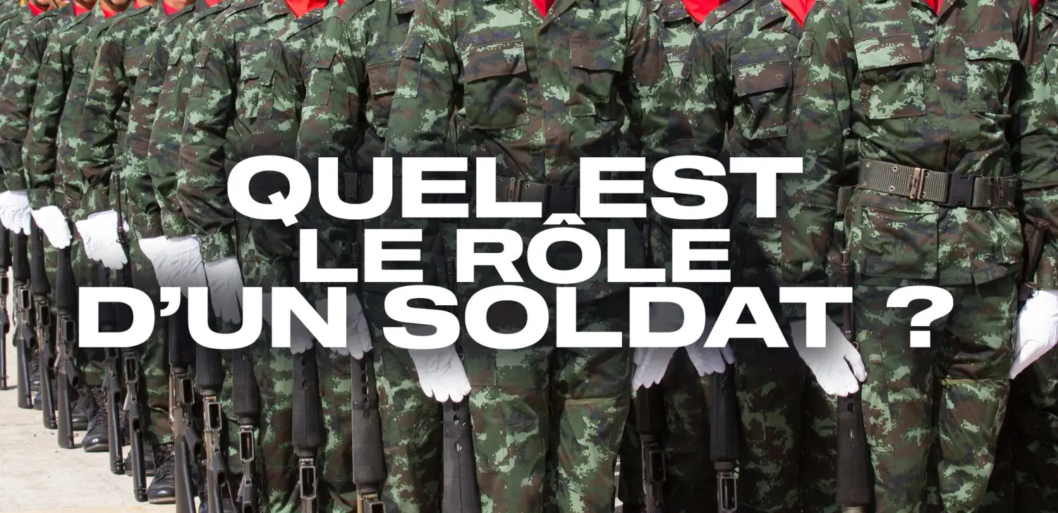 quel-est-le-rôle-d-un-soldat
