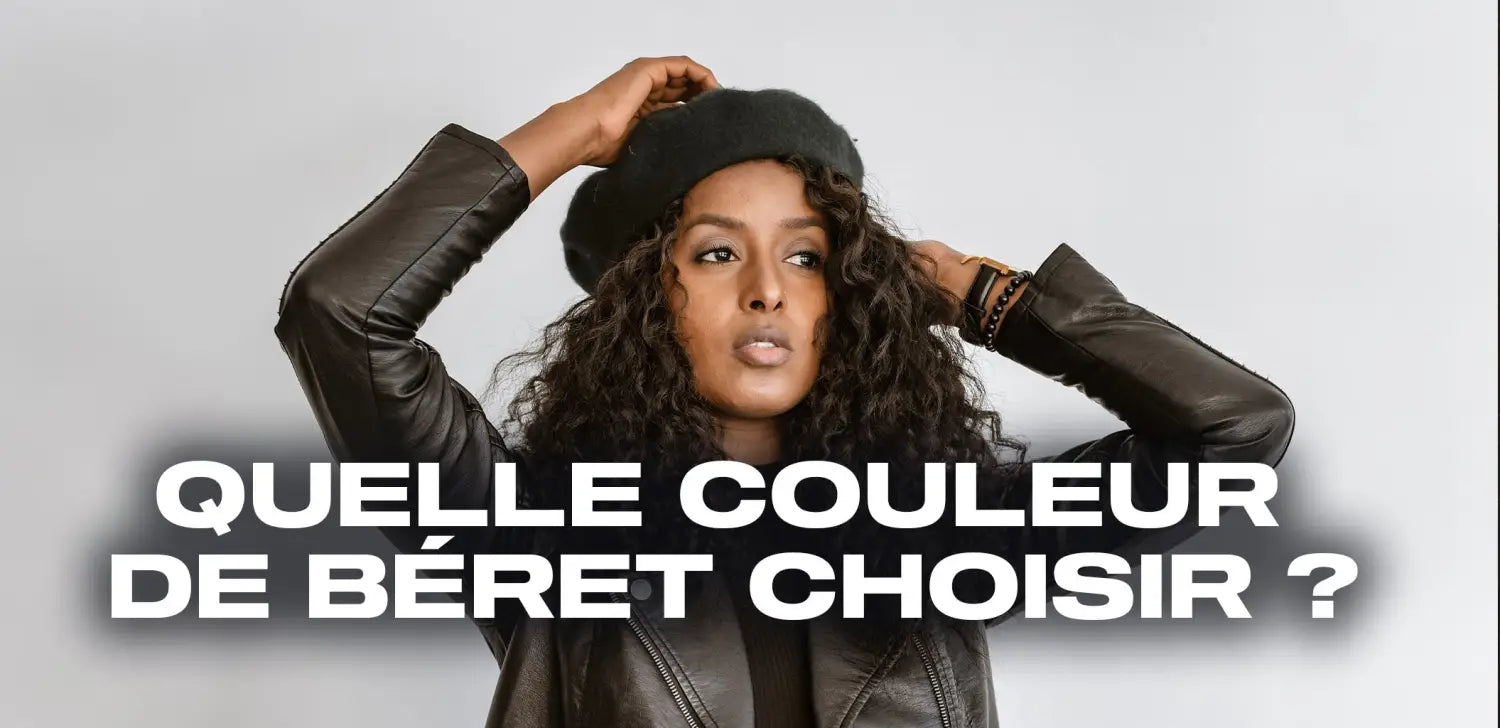 Quelle couleur de béret choisir ?