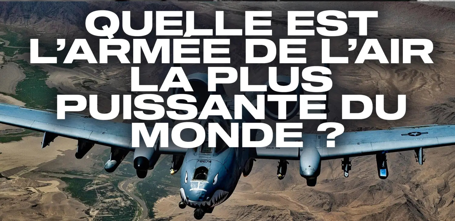 quelle-est-l-armée-de-l-air-la-plus-puissante-du-monde