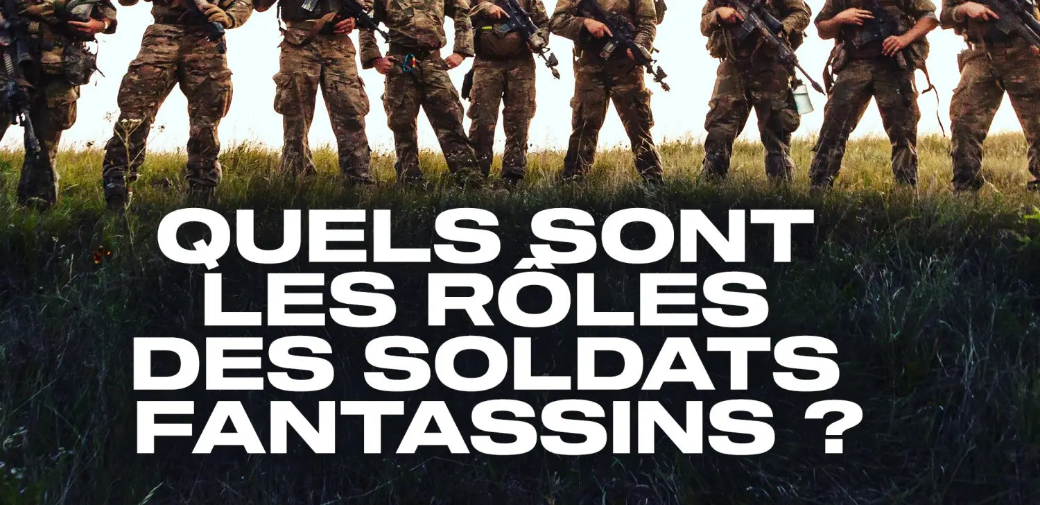 quels-sont-les-rôles-des-soldats-fantassins