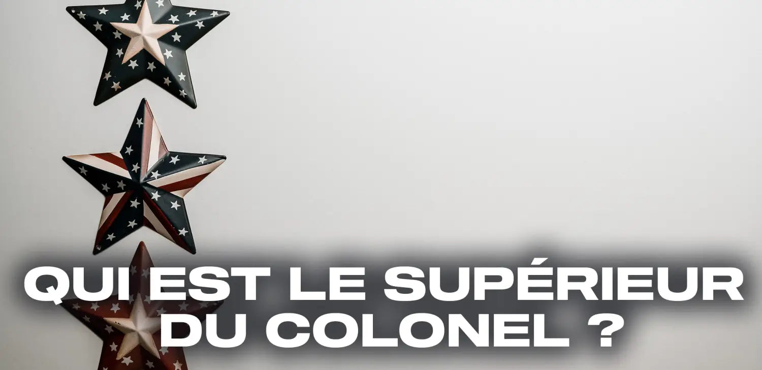 Qui est le supérieur du colonel ?