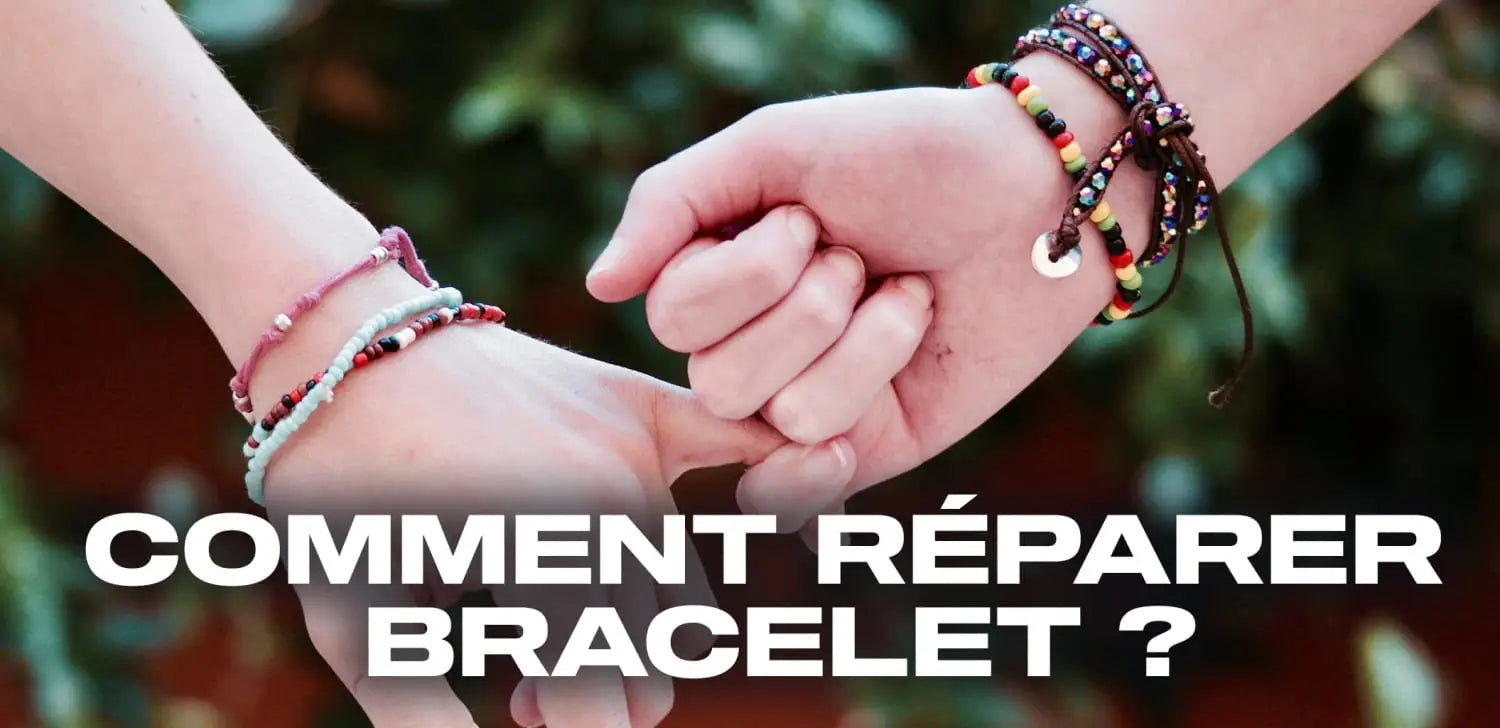 Comment réparer bracelet ?