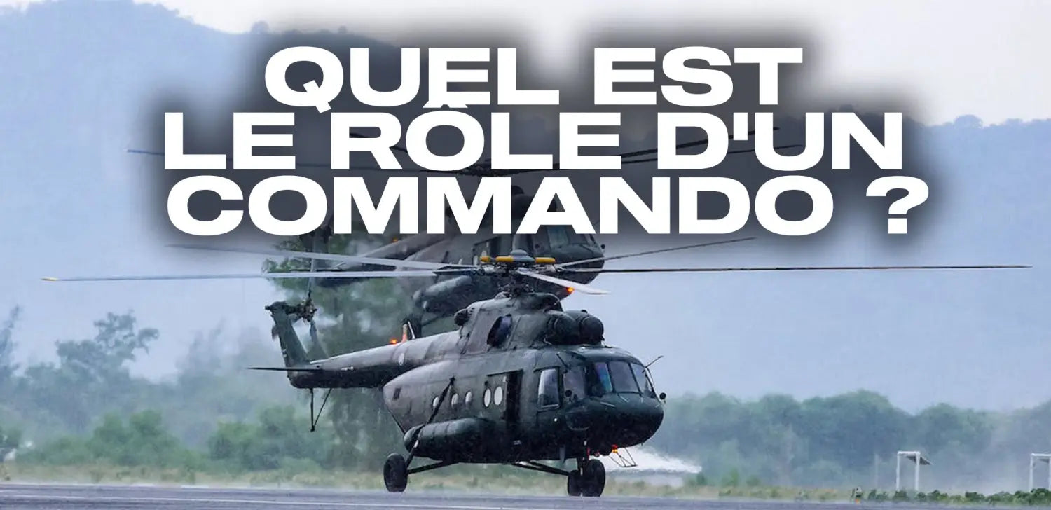 Quel est le rôle d'un commando ? - Surplus Militaires®