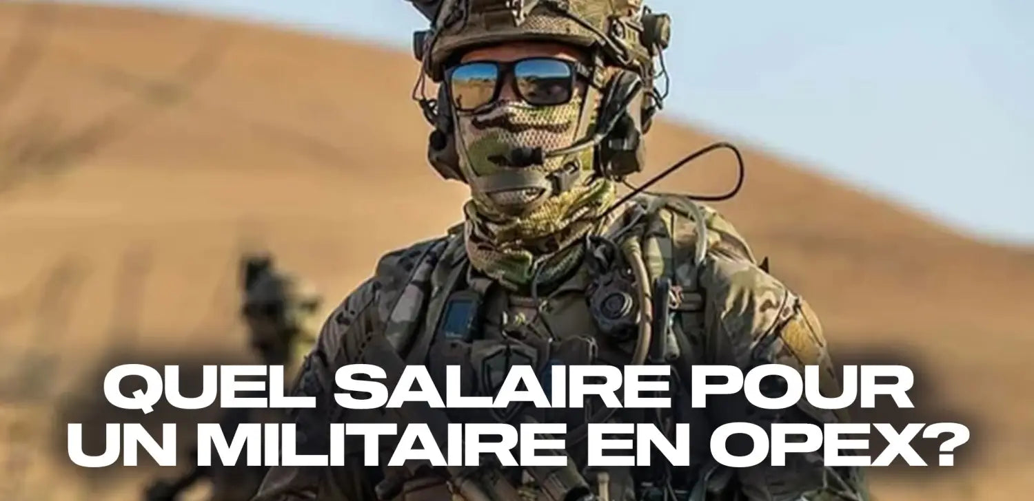 Quel salaire pour un militaire en OPEX ? Le Guide Complet - Surplus
